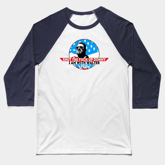 Shut the Fuck Up Donny Baseball T-Shirt by presleyarts